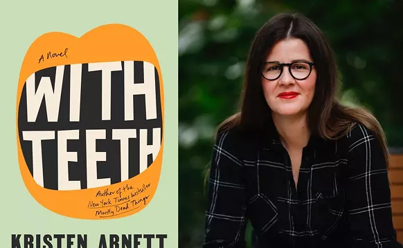 Image: In With Teeth, Kristen Arnett Focuses on Messy Queers and Dysfunctional Relationships
